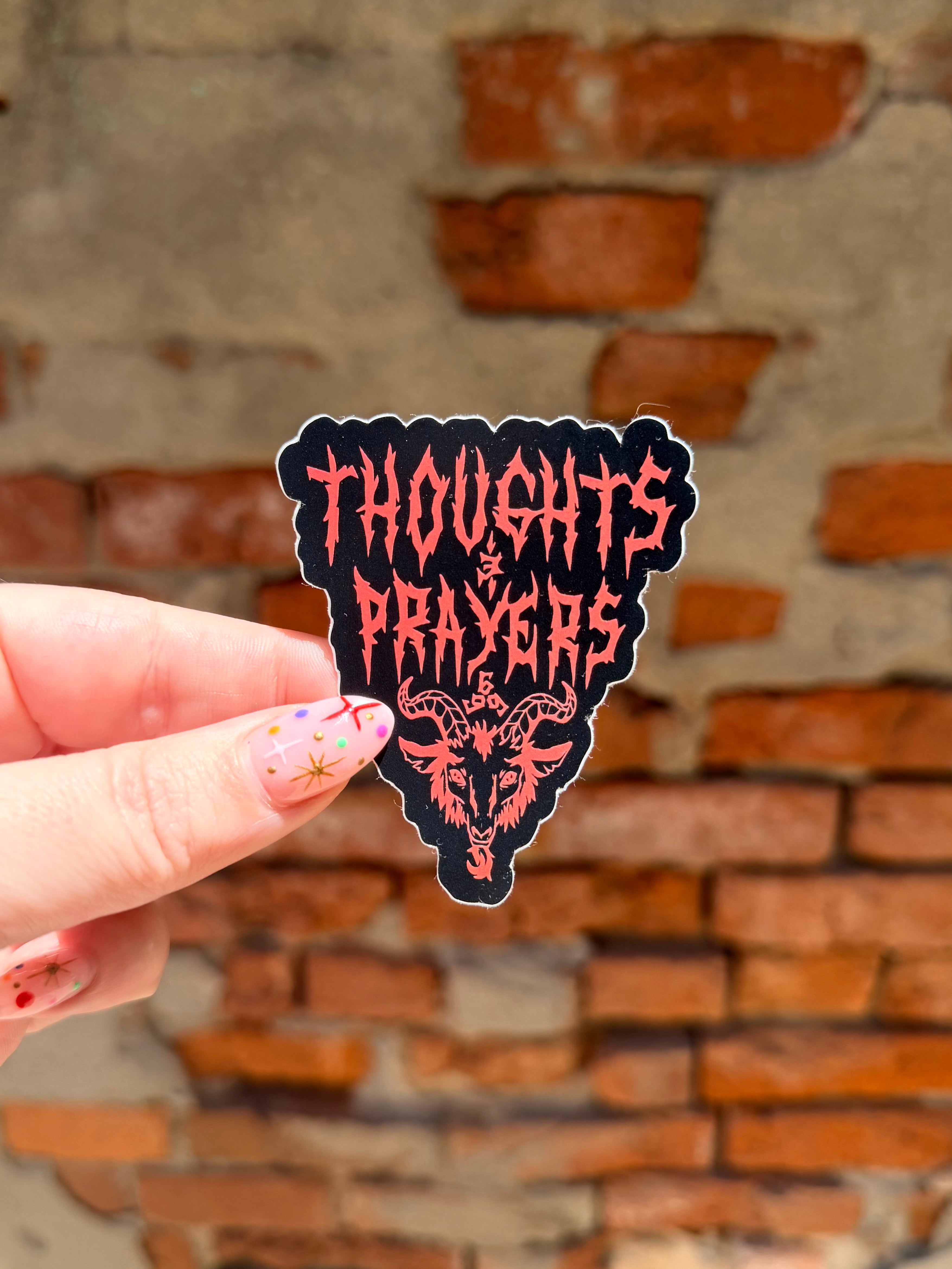 Thoughts and Prayers - Demon Sticker